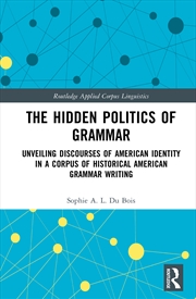 Buy The Hidden Politics Of Grammar