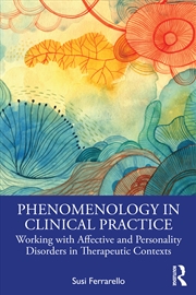 Buy Phenomenology In Clinical Practice