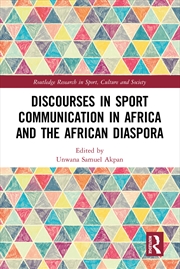 Buy Discourses In Sport Communication In Africa And The African Diaspora