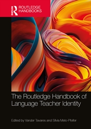 Buy The Routledge Handbook Of Language Teacher Identity