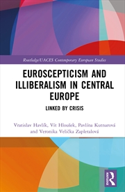 Buy Euroscepticism And Illiberalism In Central Europe
