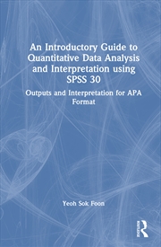 Buy An Introductory Guide To Quantitative Data Analysis And Interpretation Using Spss 30