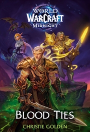 Buy Blood Ties (World Of Warcraft: Midnight)