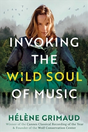 Buy Invoking The Wild Soul Of Music