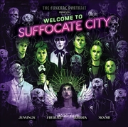Buy The Funeral Portrait Presents: Welcome To Suffocate City