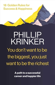 Buy You Don't Want To Be The Biggest. You Just Want To Be The Richest