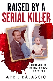 Buy Raised By A Serial Killer