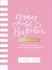 Buy Grace, Not Perfection For Young Readers