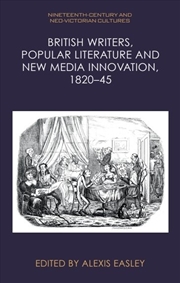 Buy British Writers, Popular Literature And New Media Innovation, 182045