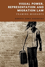 Buy Visual Power, Representation And Migration Law