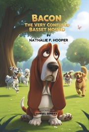 Buy Bacon The Very Confused Basset Hound