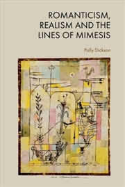 Buy Romanticism, Realism And The Lines Of Mimesis
