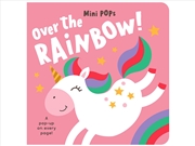 Buy Over The Rainbow Mini Pop
