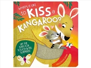 Buy Whats It Like To Kiss Kangaroo