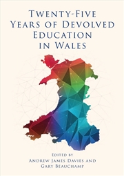 Buy Twenty-Five Years of Devolved Education in Wales