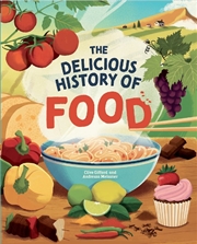 Buy The Delicious History of Food