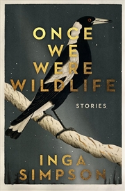 Buy Once We Were Wildlife And Other Stories