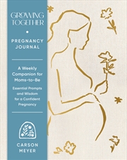 Buy Growing Together Pregnancy Journal
