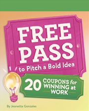 Buy Free Pass to Pitch a Bold Idea