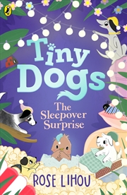 Buy Tiny Dogs: The Sleepover Surprise