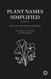 Buy Plant Names Simplified 3rd Edition : Their Pronunciation, Derivation And Meaning