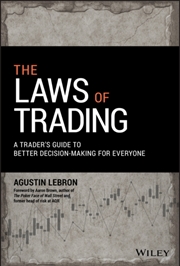 Buy The Laws Of Trading : A Trader's Guide To Better Decision-Making For Everyone