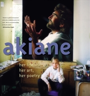 Buy Akiane : Her Life, Her Art, Her Poetry