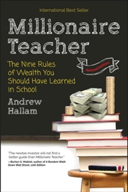 Buy Millionaire Teacher : The Nine Rules Of Wealth You Should Have Learned In School