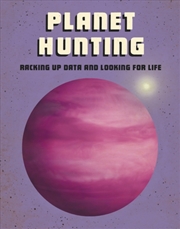 Buy Planet Hunting : Racking Up Data And Looking For Life