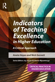 Buy Indicators Of Teaching Excellence In Higher Education : A Critical Approach