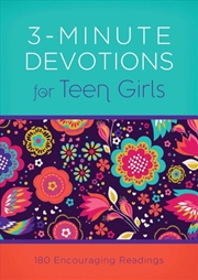 Buy 3-Minute Devotions For Teen Girls : 180 Encouraging Readings