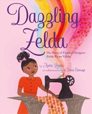 Buy Dazzling Zelda : The Story Of Fashion Designer Zelda Wynn Valdes