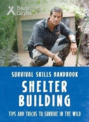 Buy Bear Grylls Survival Skills: Shelter Building