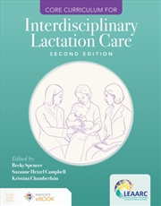 Buy Core Curriculum For Interdisciplinary Lactation Care