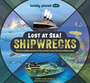 Buy Lonely Planet Kids Lost At Sea! Shipwrecks