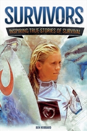 Buy Survivors : Inspiring True Stories Of Survival