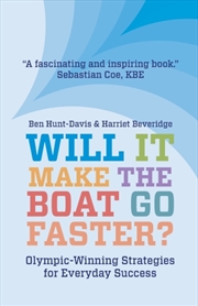 Buy Will It Make The Boat Go Faster? : Olympic-Winning Strategies For Everyday Success - Second Edition