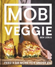 Buy Mob Veggie : Feed 4 Or More For Under £10