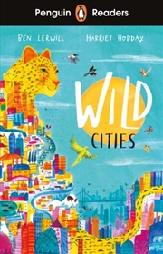 Buy Penguin Readers Level 2: Wild Cities : Abridged Edition