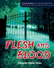Buy Oxford Playscripts: Flesh And Blood