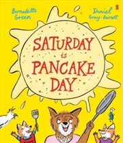 Buy Saturday Is Pancake Day