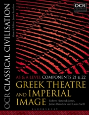 Buy Ocr Classical Civilisation As And A Level Components 21 And 22 : Greek Theatre And Imperial Image