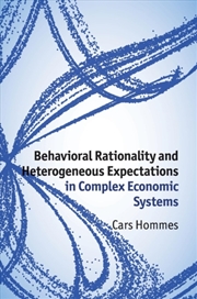 Buy Behavioral Rationality And Heterogeneous Expectations In Complex Economic Systems