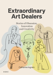Buy Extraordinary Art Dealers : Stories Of Obsession, Innovation And Creativity