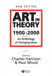 Buy Art In Theory 1900 - 2000 : An Anthology Of Changing Ideas