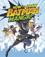 Buy How To Draw Batman Manga!