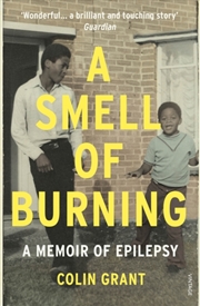 Buy A Smell Of Burning : A Memoir Of Epilepsy