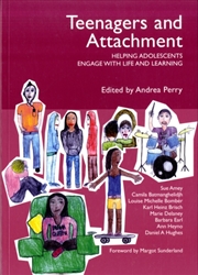 Buy Teenagers And Attachment : Helping Adolescents Engage With Life And Learning