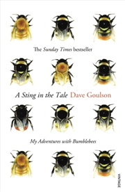 Buy A Sting In The Tale : My Adventures With Bumblebees