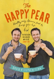 Buy The Happy Pear : Healthy, Easy, Delicious Food To Change Your Life